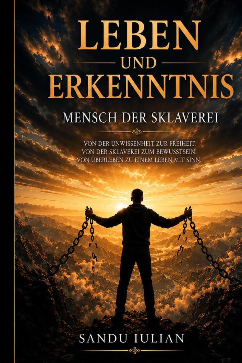 LEBEN UND ERKENNTNIS: MENSCH DER SKLAVEREI