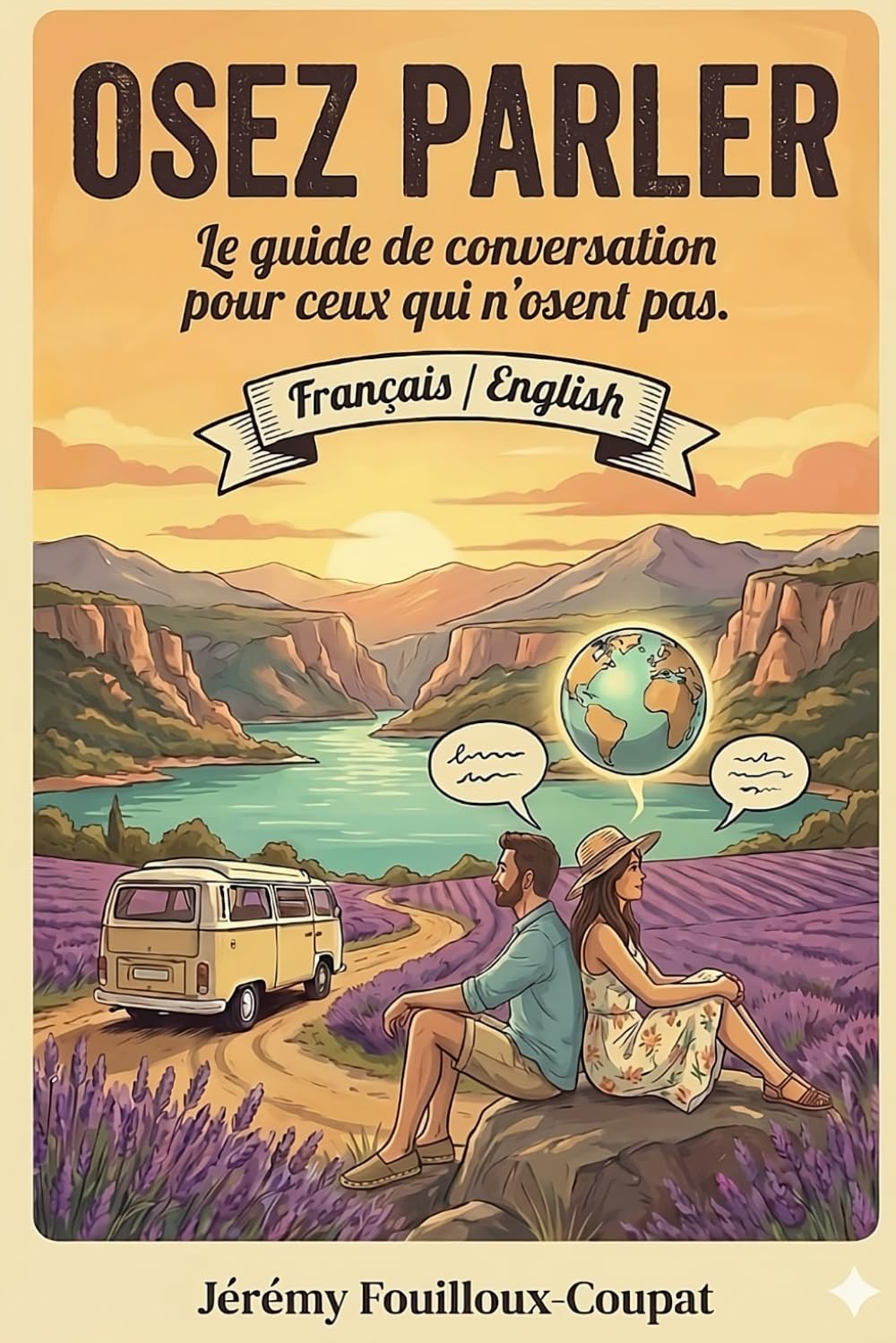 OSEZ PARLER: Le guide de conversation pour ceux qui n'osent pas