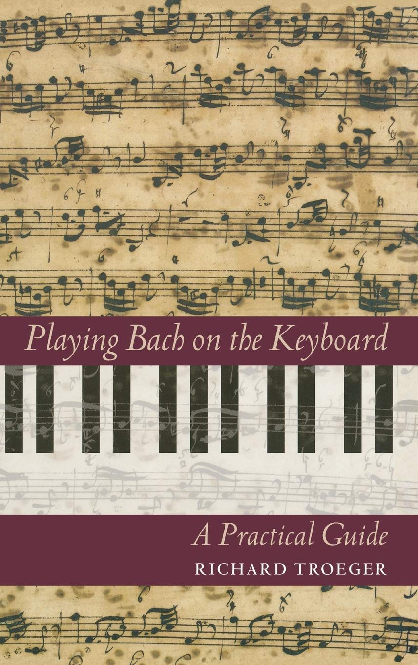 Playing Bach on the Keyboard: A Practical Guide (Amadeus)