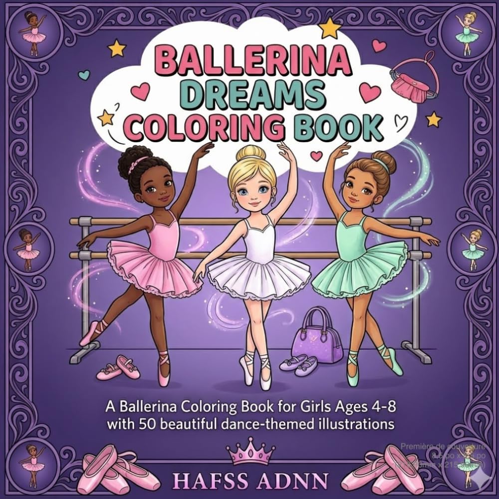 Ballerina Dreams Coloring Book: Cute Ballet Dancers and Magical Scenes for Kids Ages 4-8