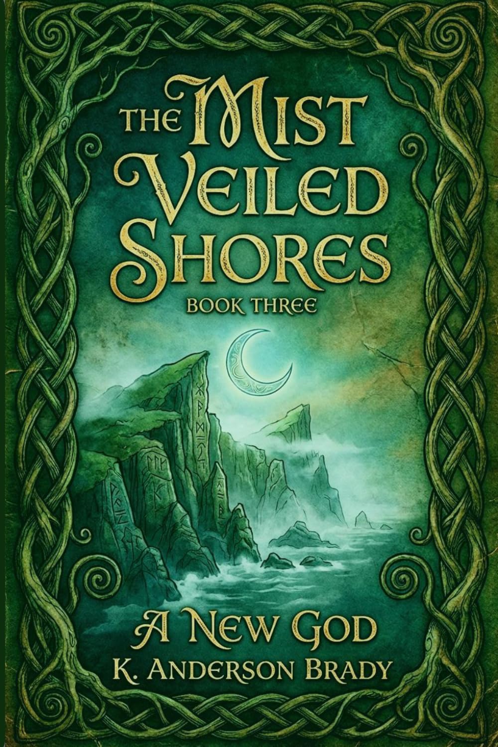 The Mist Veiled Shores, Book Three: A New God