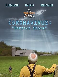 Coronavirus: Perfect Storm