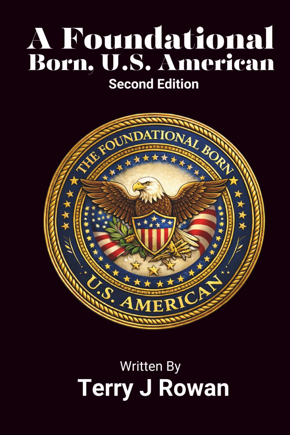 A Foundational Born, U.S. American: Second Edition