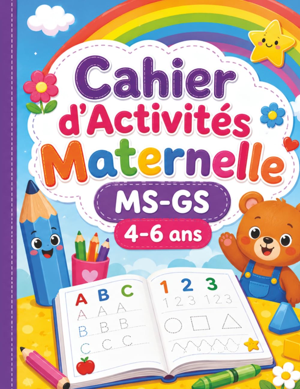 Cahier d’Activités Maternelle MS-GS 4-6 ans: Exercices ludiques de tracés, chiffres, alphabet, labyrinthes et jeux d’observation pour préparer l’enfant à l’école