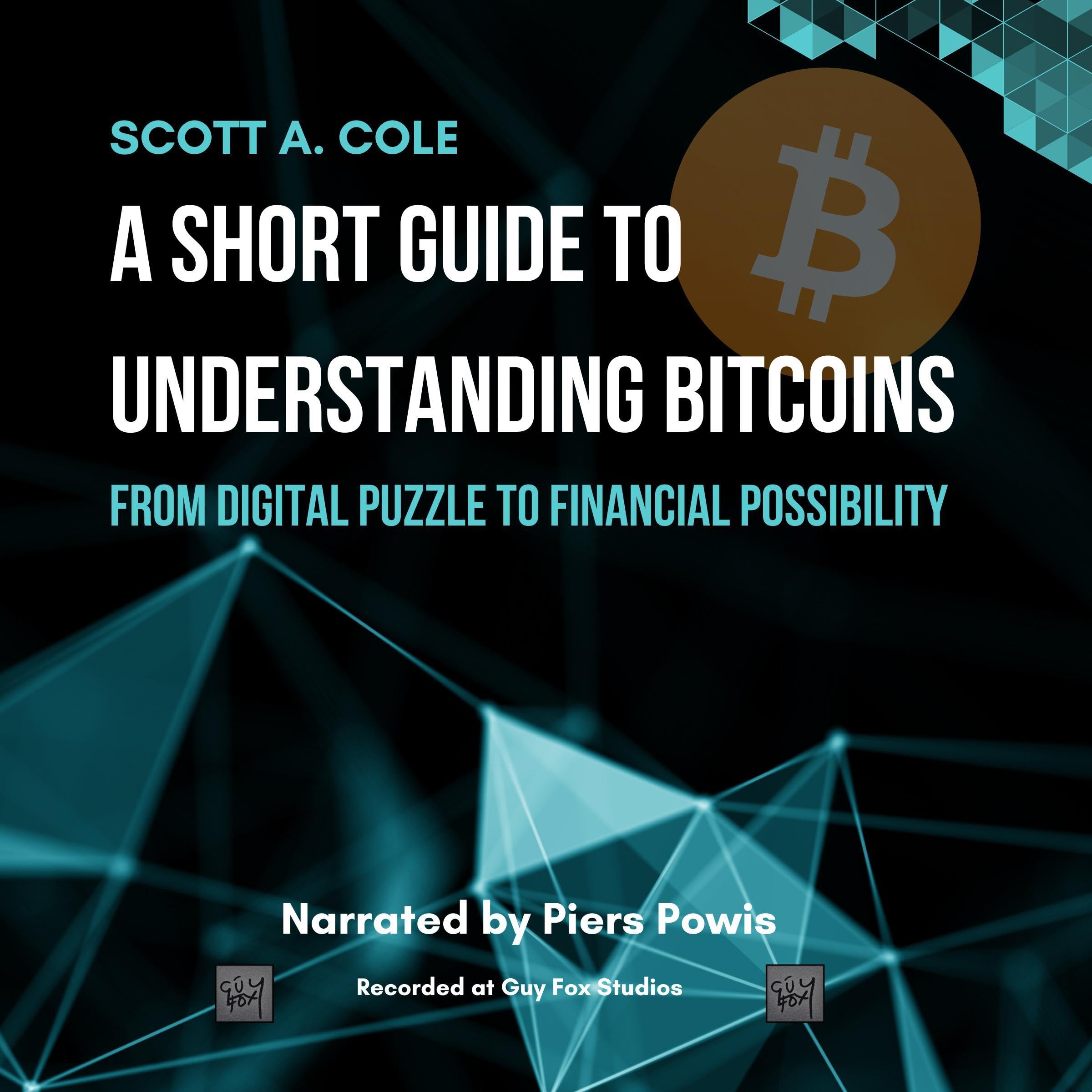 A Short Guide to Understanding Bitcoins