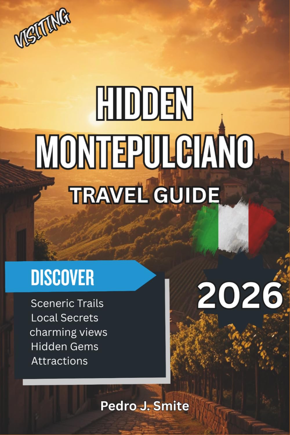 Hidden Montepulciano 2026: Vino Nobile Wine, Historic Palaces, and Authentic Tuscany Adventures