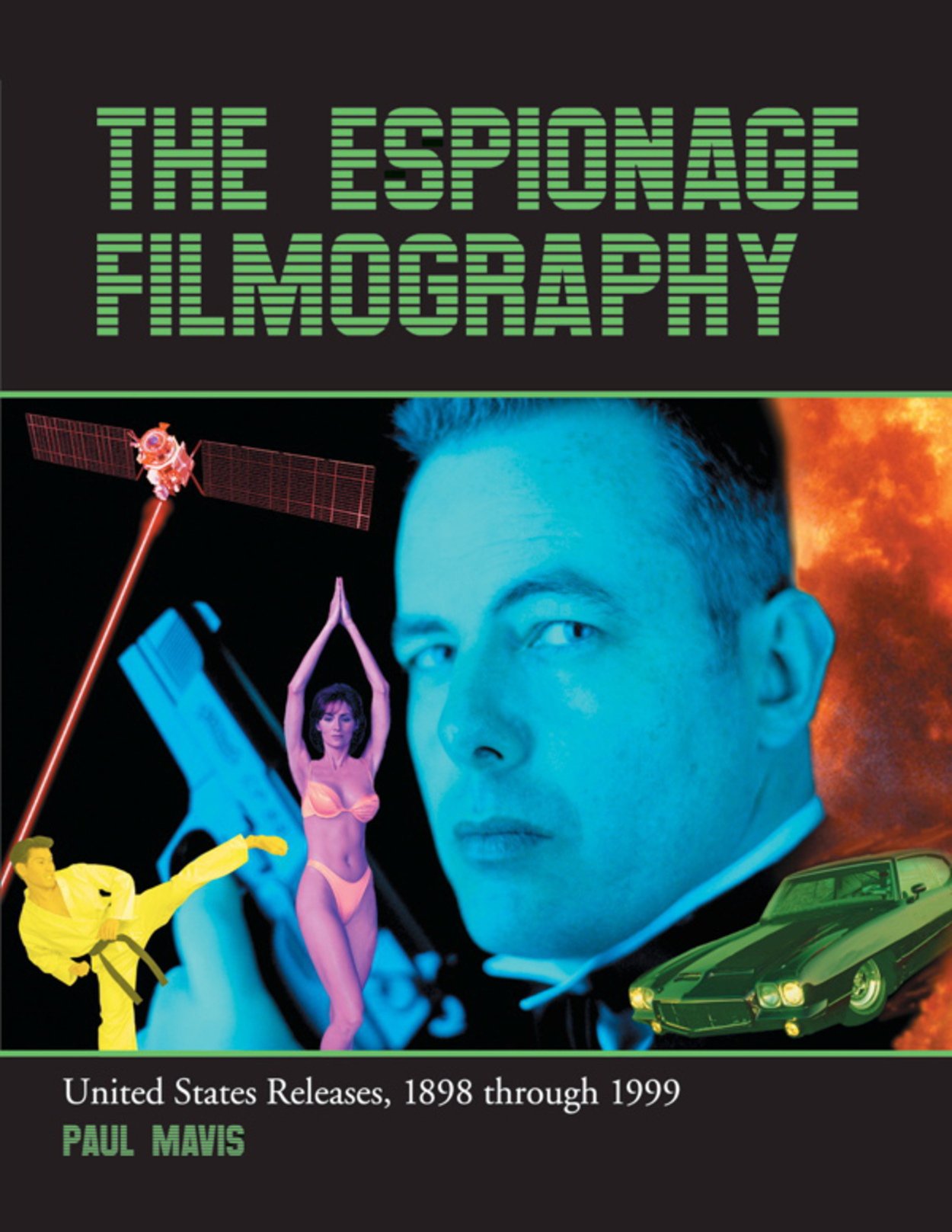 Espionage Filmography livre cinema americain 1898-1999 guide films espionnage