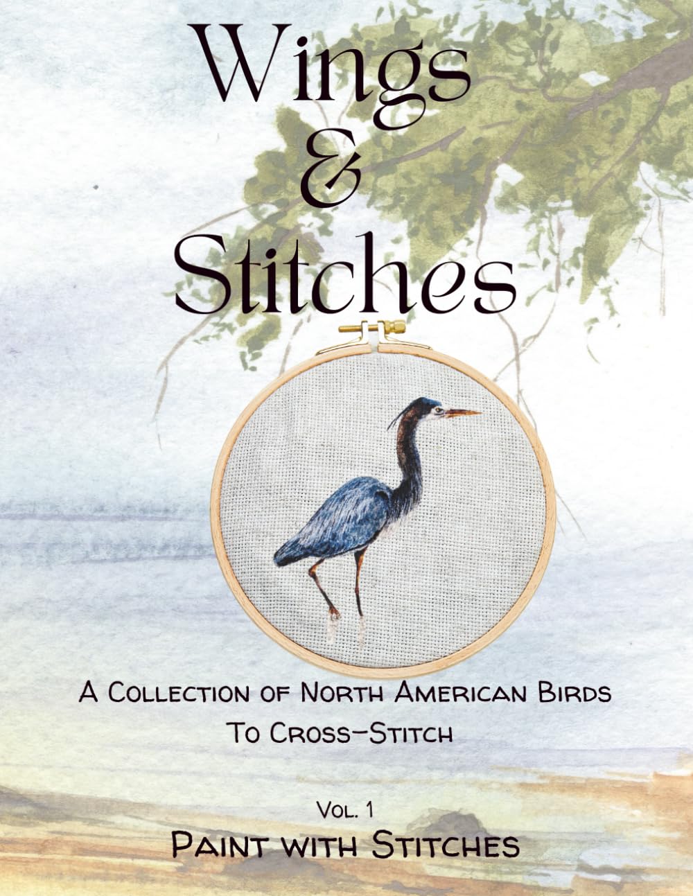 Wings & Stitches: A Collection of North American Birds to Cross-Stitch