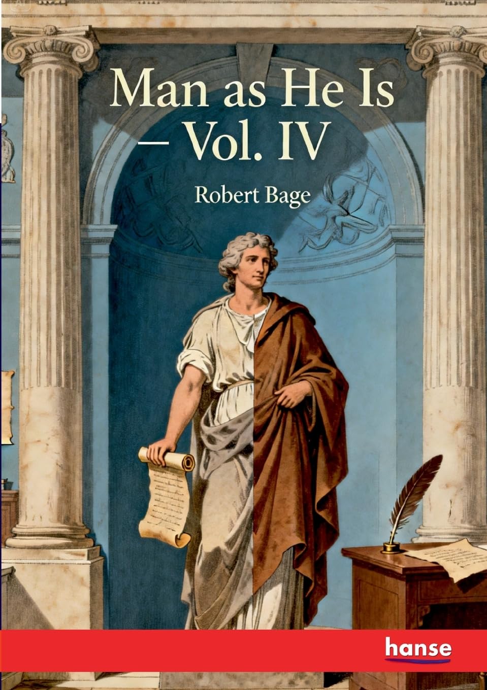 Man as He is: Vol. IV