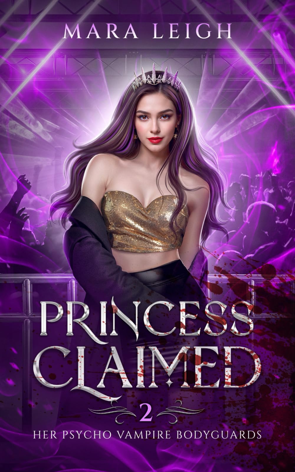 Princess Claimed: Her Psycho Vampire Bodyguards Book 2