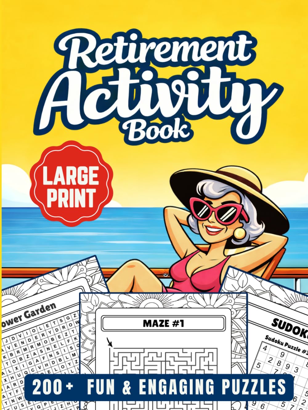 The Sassy Woman’s Retirement Activity Book Enjoyable, Relaxing & Nostalgic Large Print Games To Celebrate Life After Work: 200+ Fun & Engaging Puzzles ... (A Joyful Gifts For Adults & Seniors)