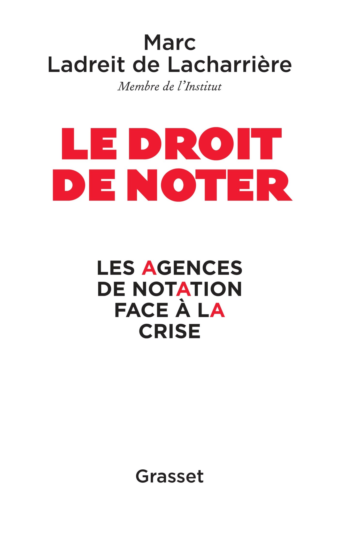 Le droit de noter: Les agences de notation face à la crise (Documents Français) (French Edition)