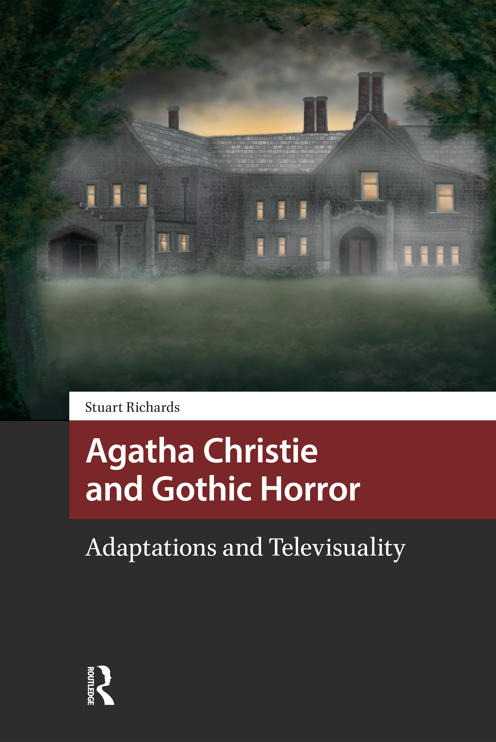 Agatha Christie and Gothic Horror: Adaptations and Televisuality (Horror and Gothic Media Cultures)