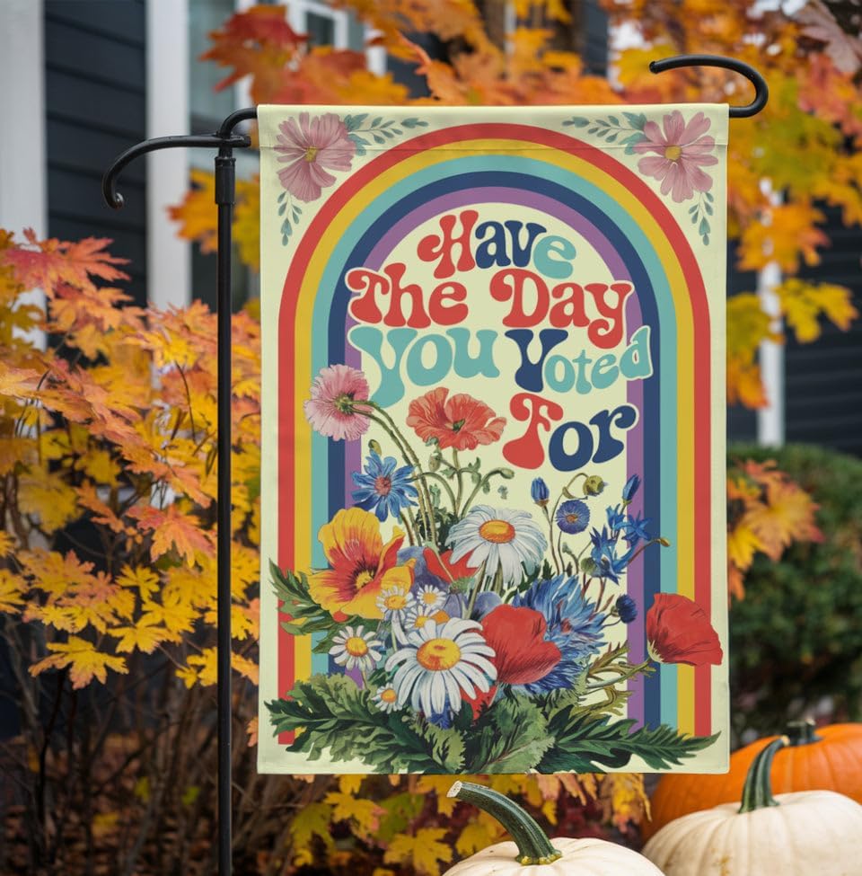 Have The Day You Voted For Garden Flag - Liberal Leftist F*Ck Donald Tru Flag - Anti Maga Democrat Sign - Ftd - Good Ideas Outdoor Decoration And Garden Terraces - Outdoor Yard Banner - Image 2