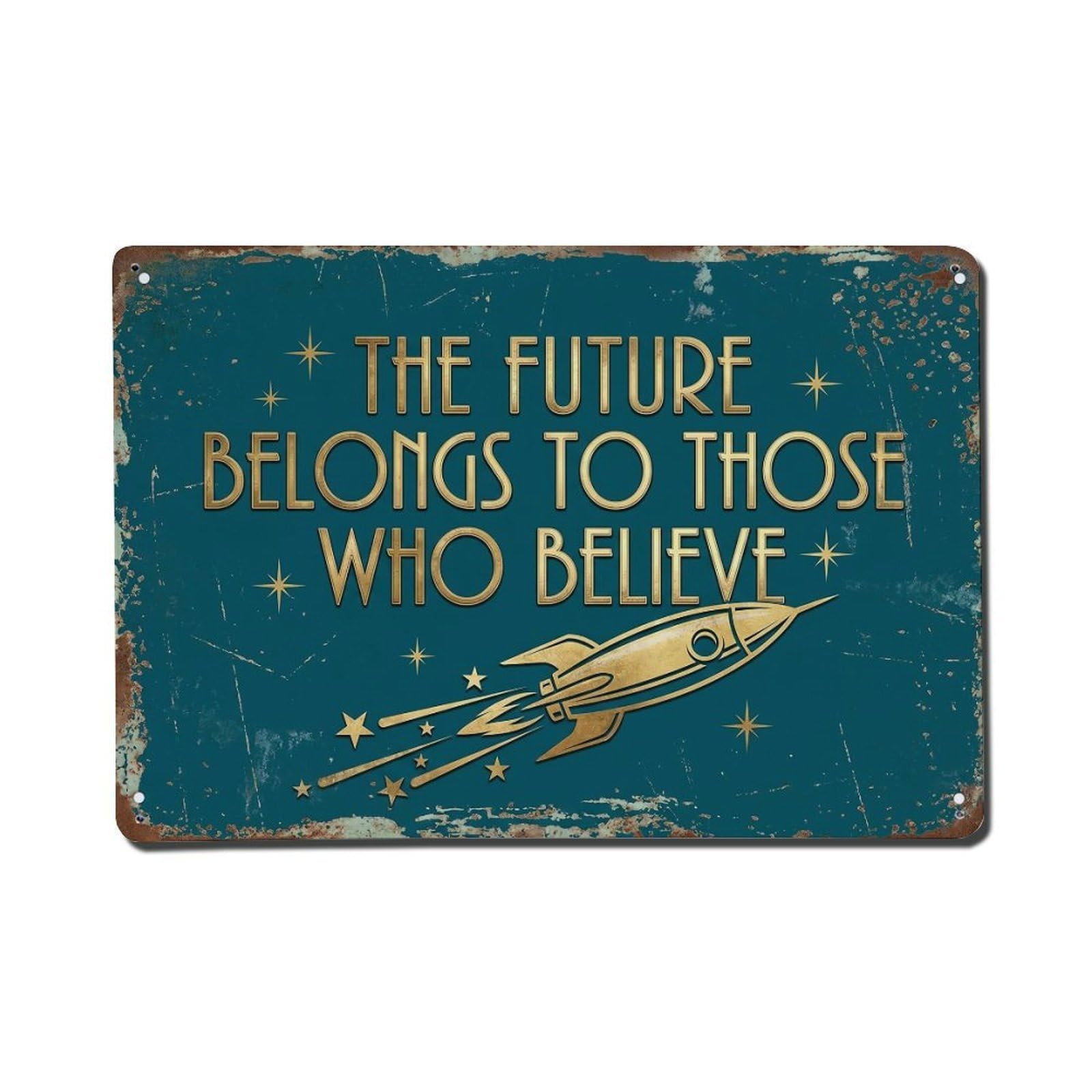 Future Belongs Those Believe Retro Motivational Slogans 2 Metal Tin Sign Plaque Wall Decor for Cafe, Club Bar, Office, Home Garden Metal Poster 8x12Inch