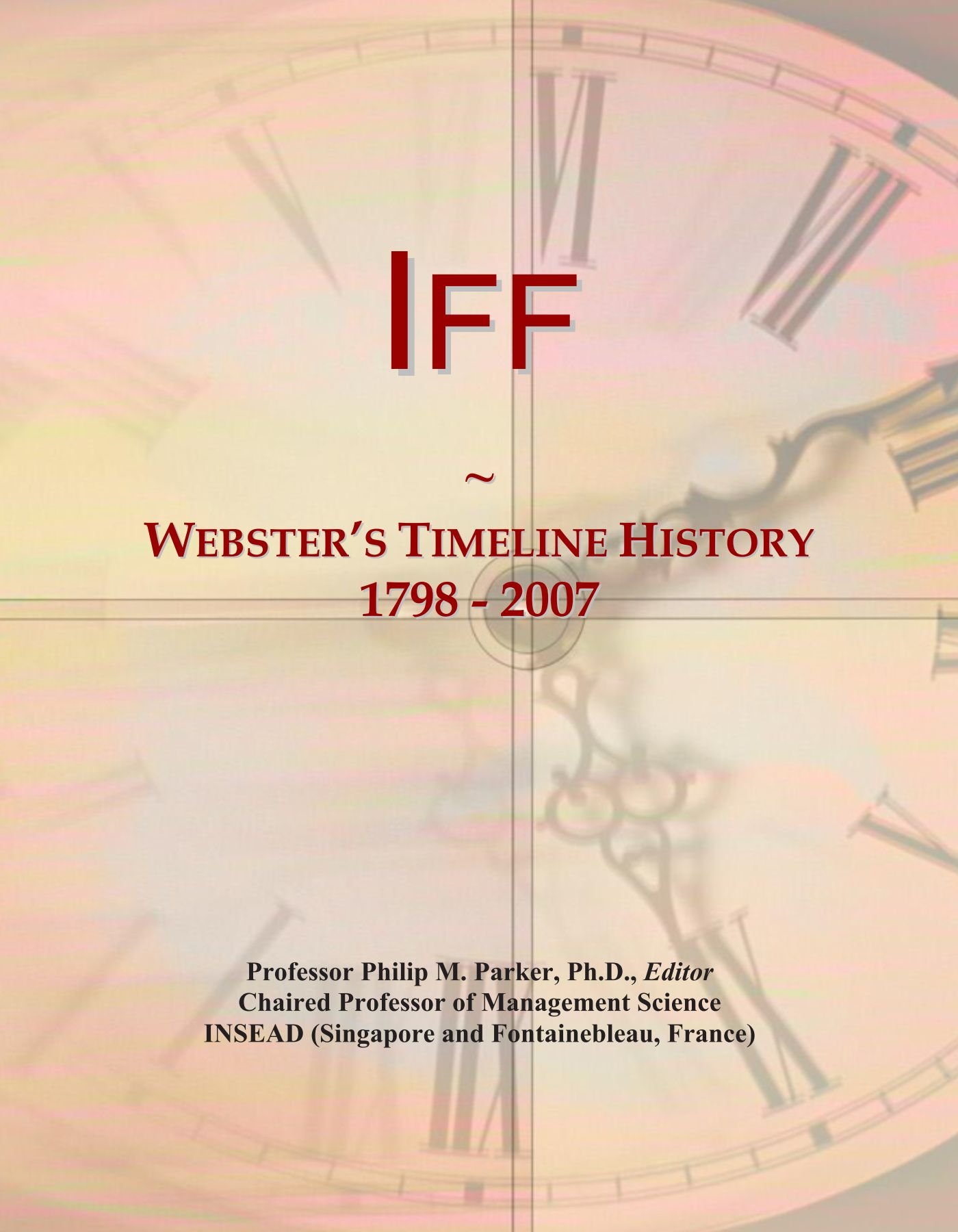 Iff: Webster's Timeline History, 1798 - 2007