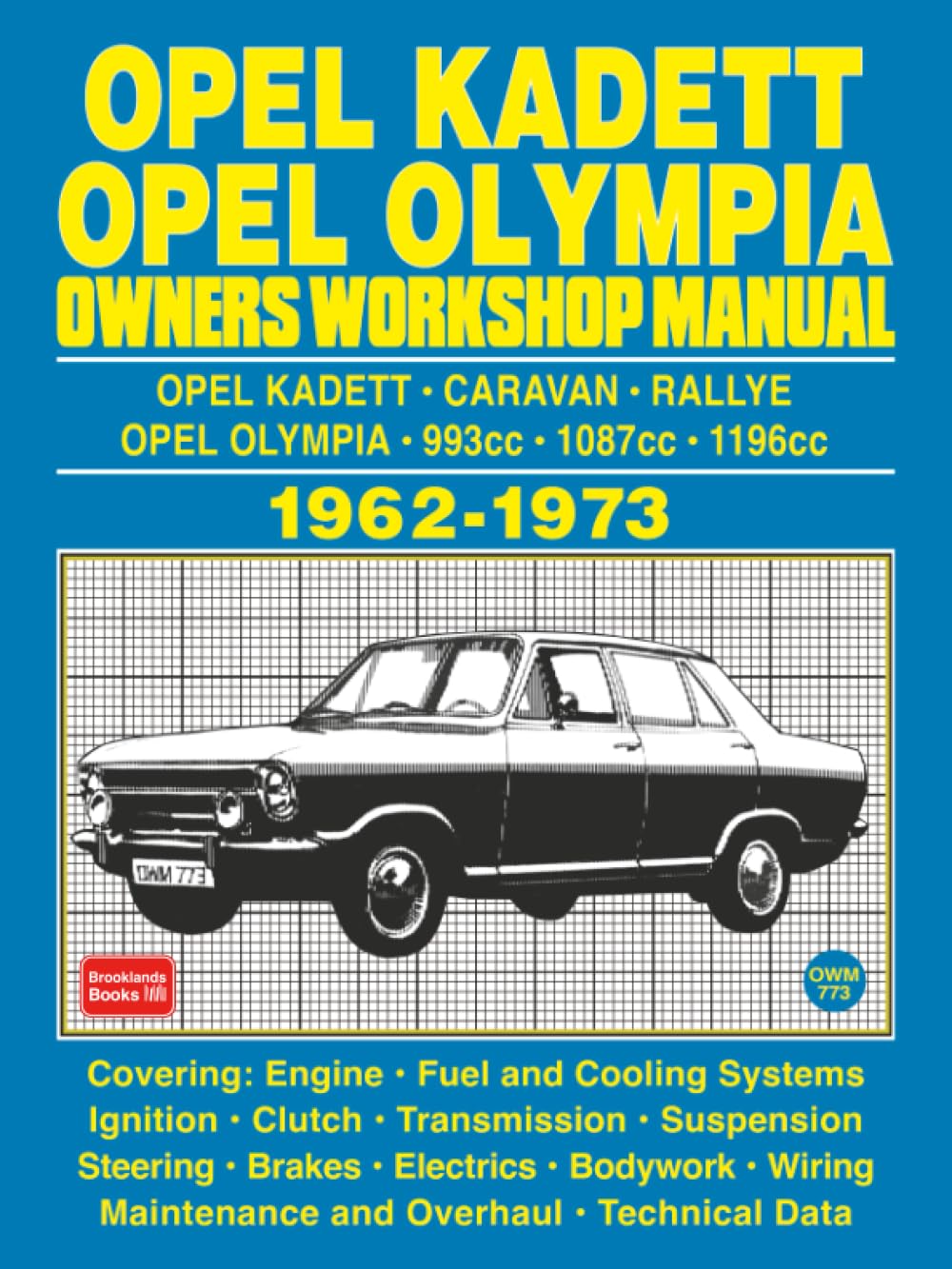 OPEL KADETT OPEL OLYMPIA OWNERS WORKSHOP MANUAL 1962-1973