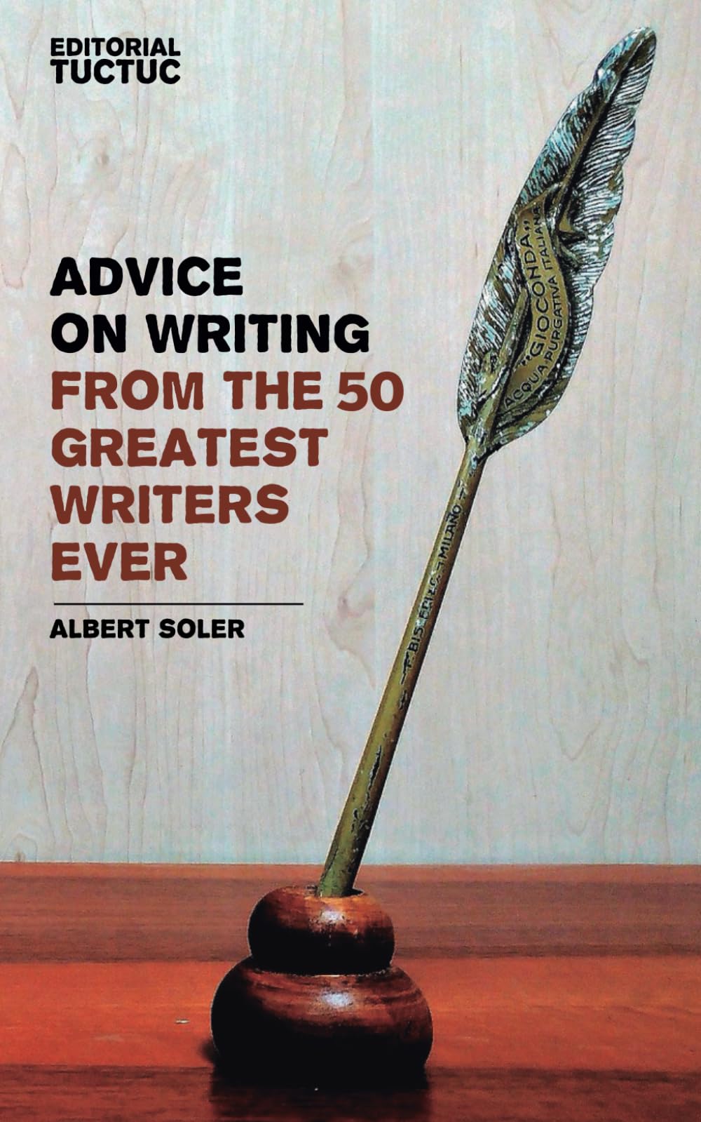 Advice on writing from the 50 greatest writers ever