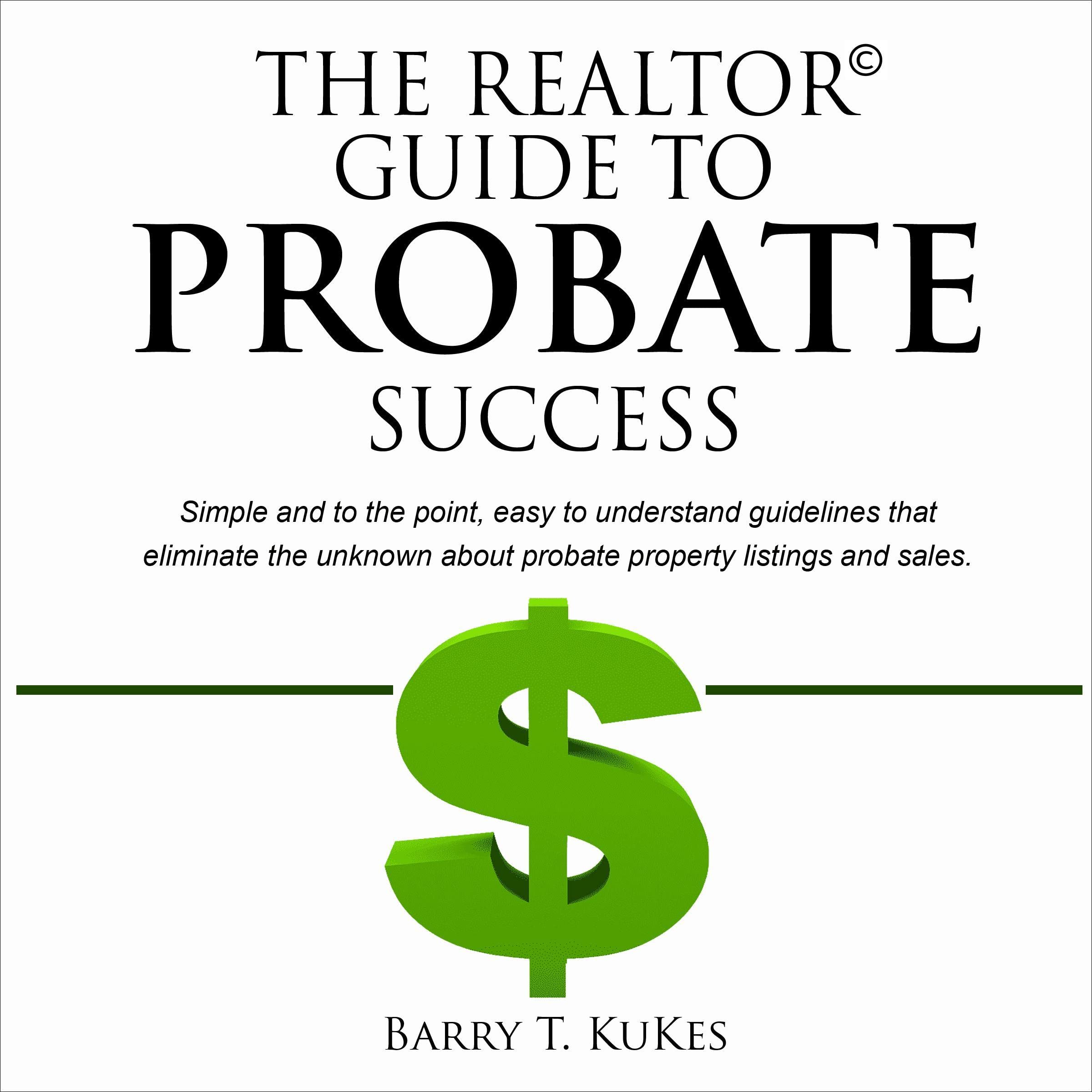 The Realtor Guide to Probate Success