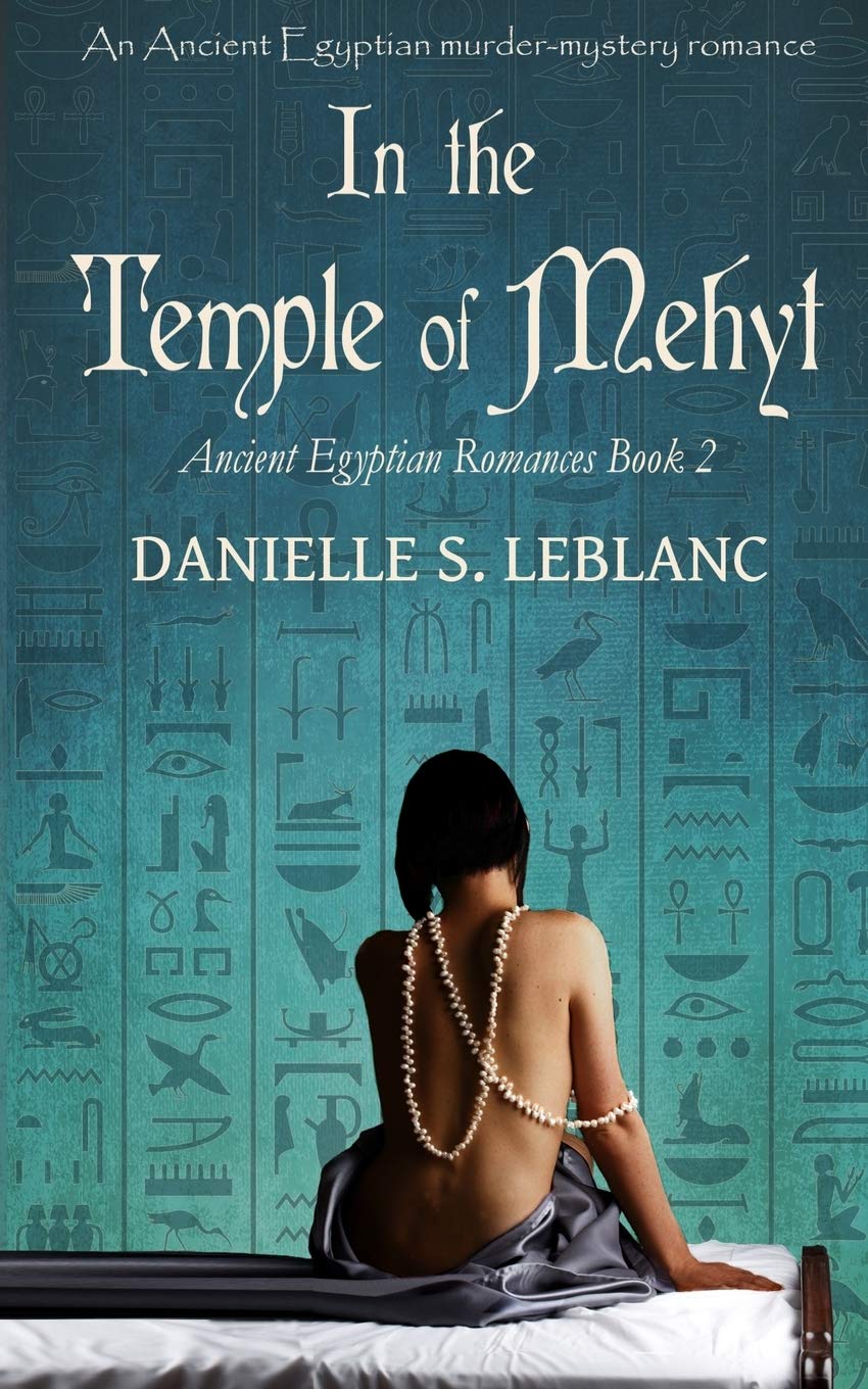 In the Temple of Mehyt: Volume 2 (Ancient Egyptian Romances)