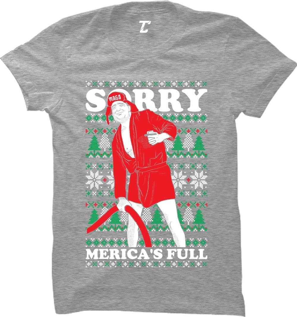 Sorry, Merica's Full - Trump Funny Ugly Xmas Women's T-Shirt