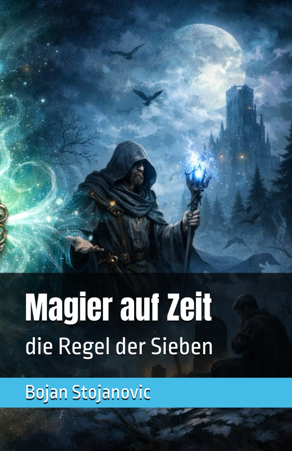 Magier auf Zeit: die Regel der Sieben