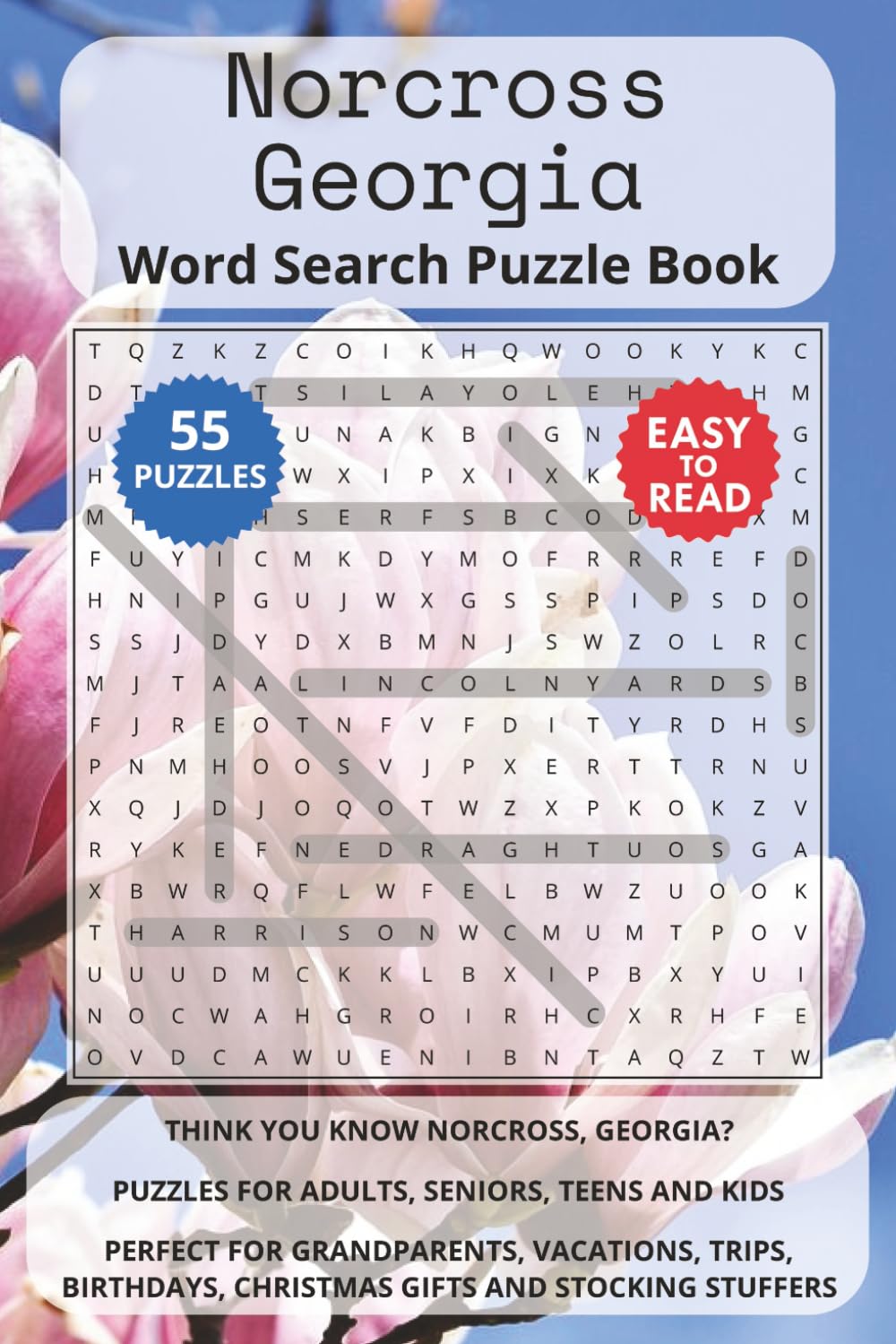 Norcross Georgia Word Search Puzzle Book: Think you know Norcross, Georgia? Puzzles for Adults, Seniors, Teens and Kids. Perfect for Grandparents, ... Christmas Gifts and Stocking Stuffers.