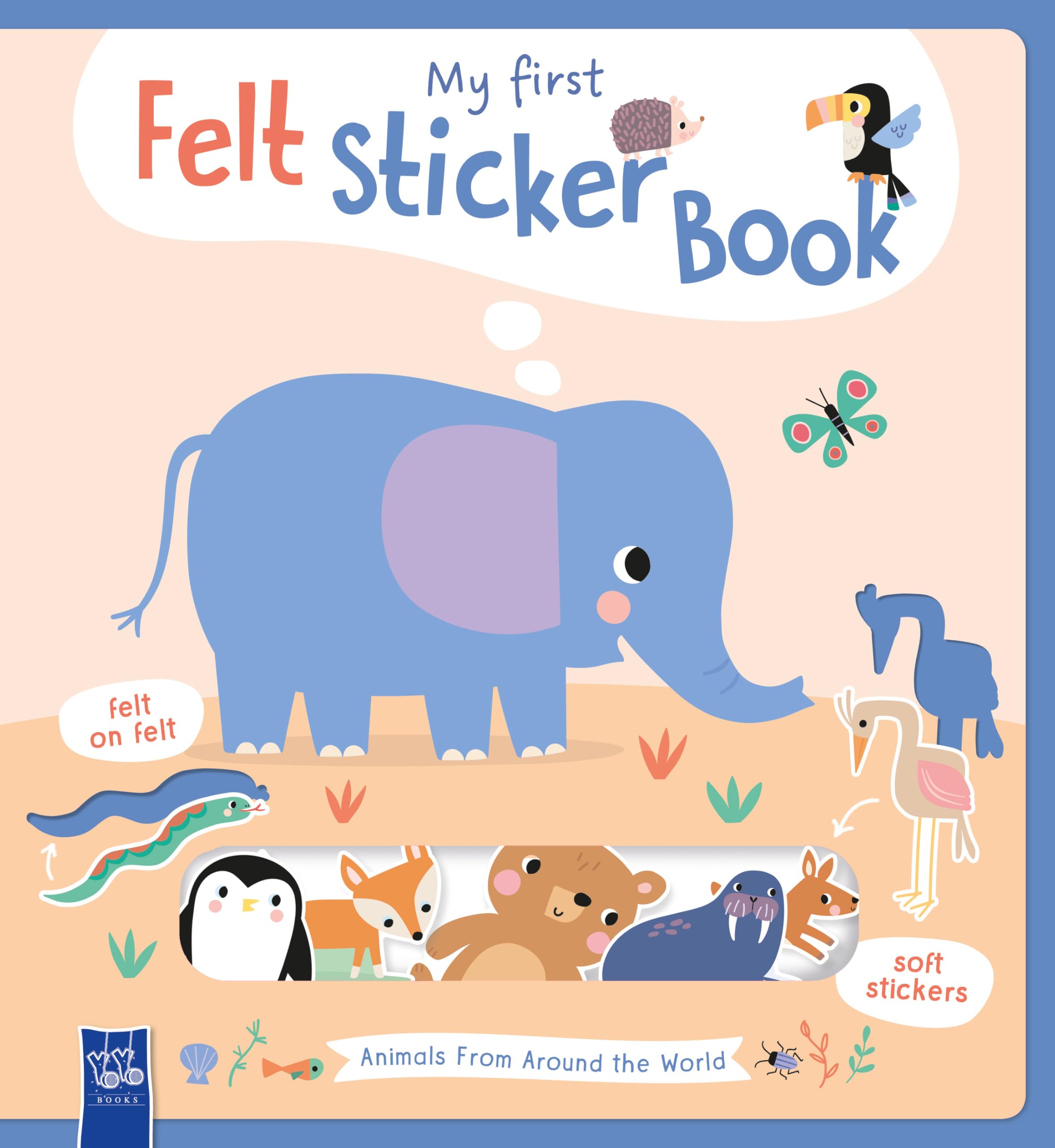 My First Felt Sticker Book: Animals from Around the World