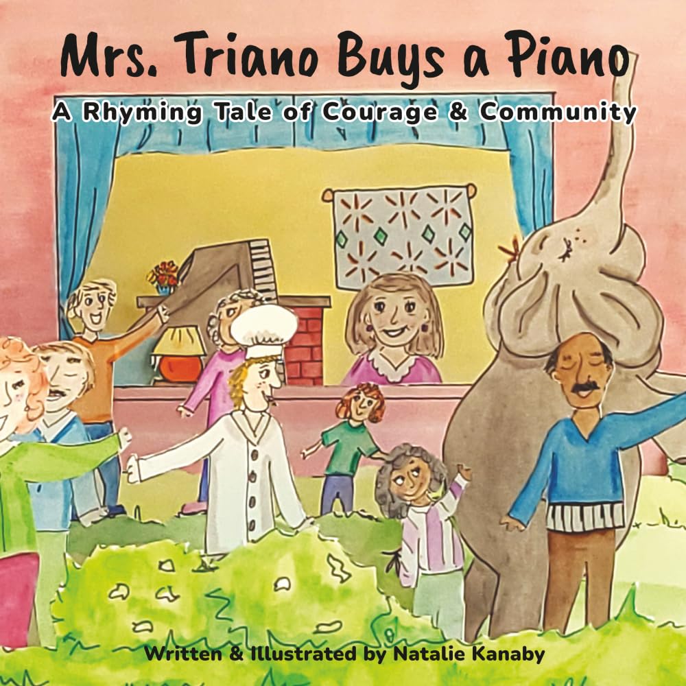 Mrs. Triano Buys a Piano: A Rhyming Tale of Courage & Community