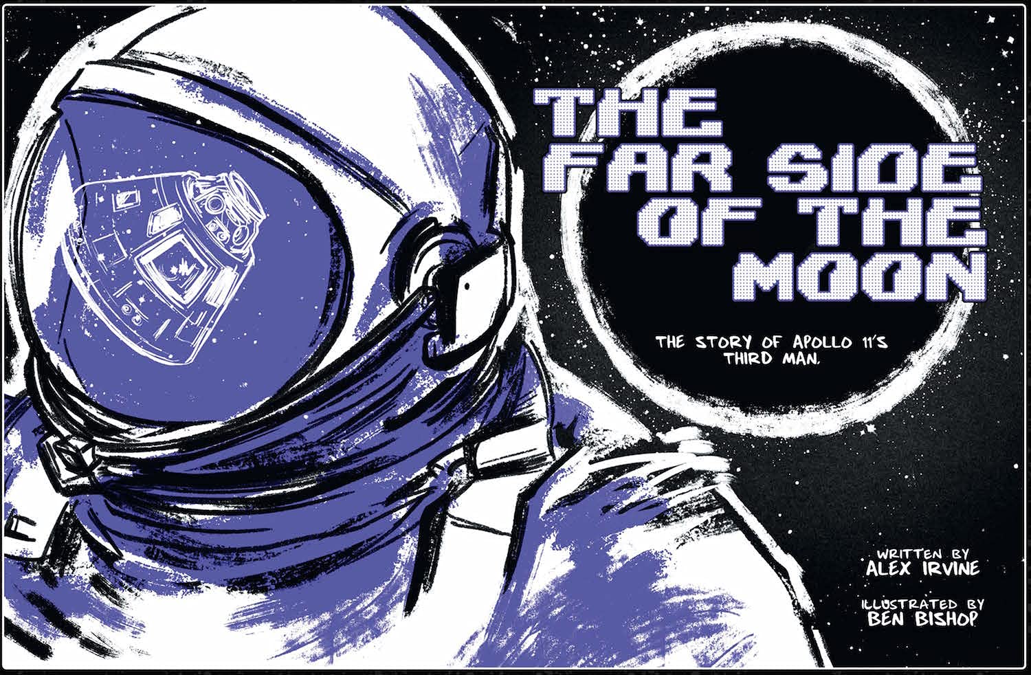Far Side of the Moon: The Story of Apollo 11's