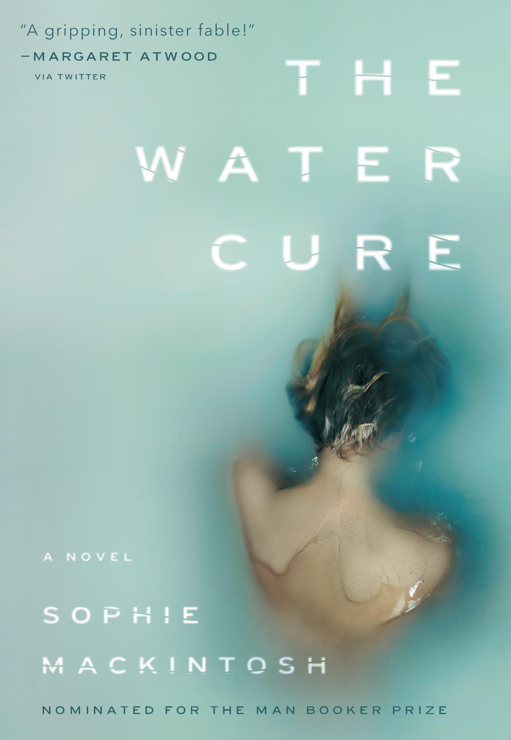Buy The Water Cure: LONGLISTED FOR THE MAN BOOKER PRIZE 2018 — BookShops.in
