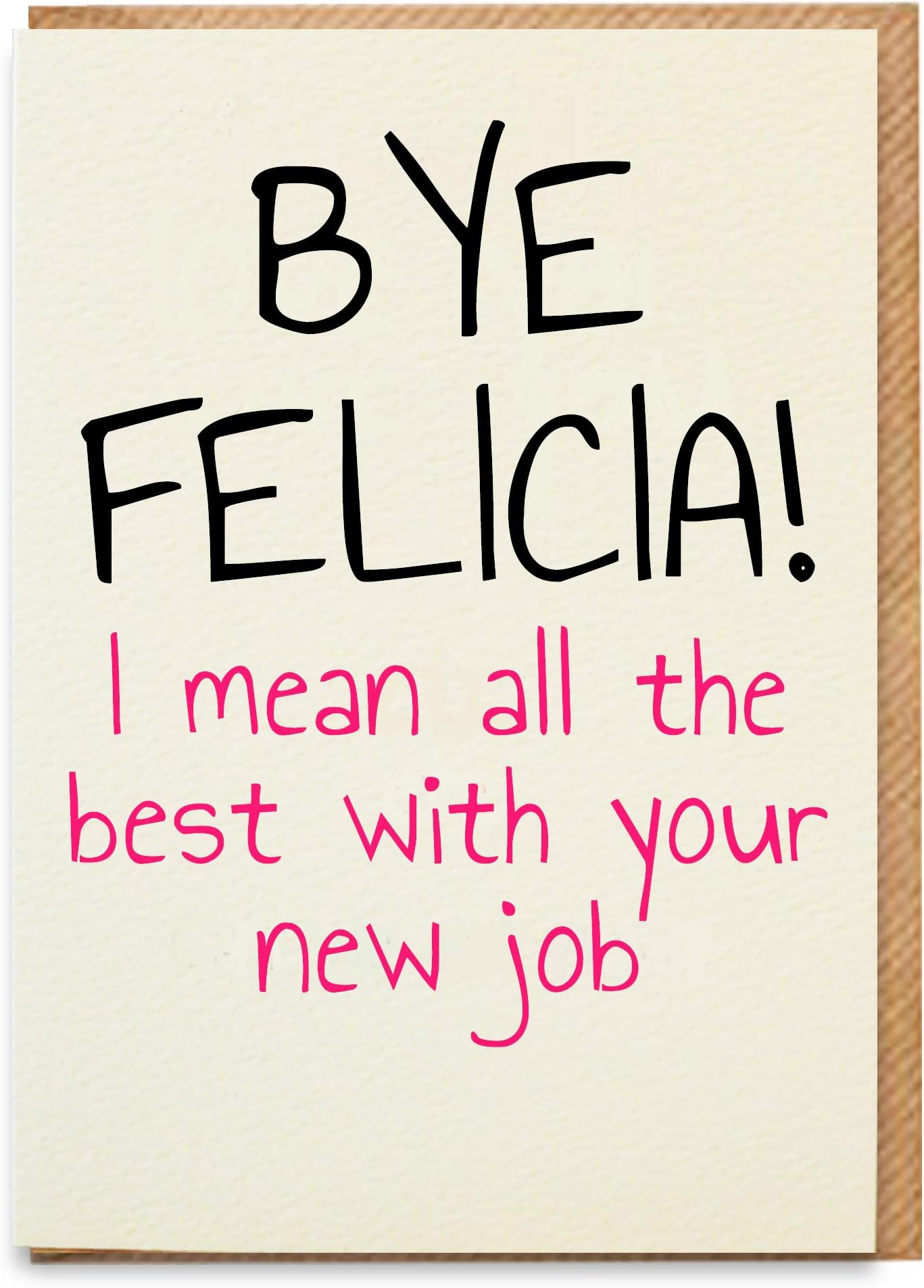Funny Bye Felicia Leaving Card