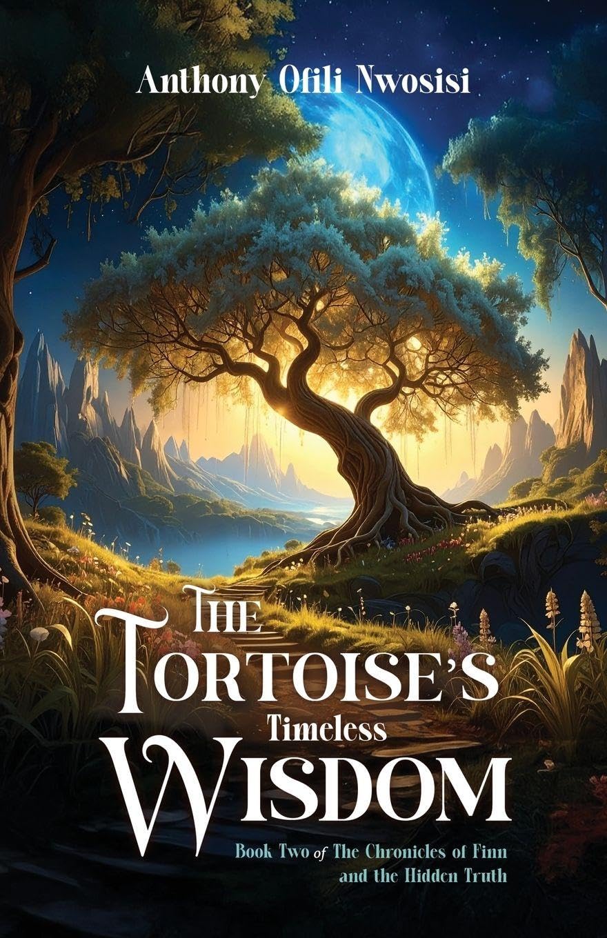 The Tortoise's Timeless Wisdom: Book 2 of the The Chronicles of Finn and the Hidden Truth