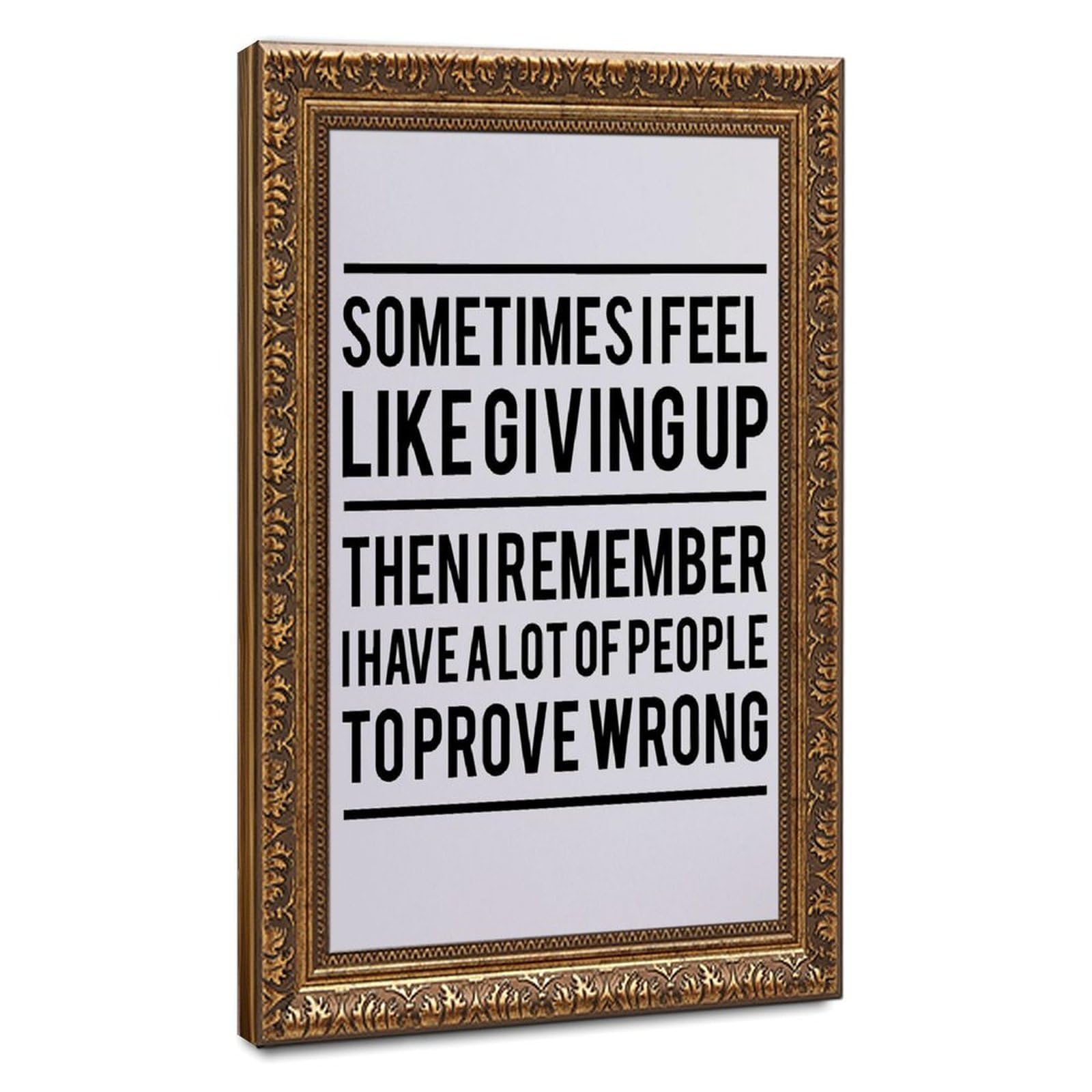 ELKPDOE Sometimes I Feel Like Giving Up Poster Motivational Quotes Canvas Poster Bedroom Decor Sports Landscape Office Room Decor Gift Retro Gold Frame 20" L X 30" W