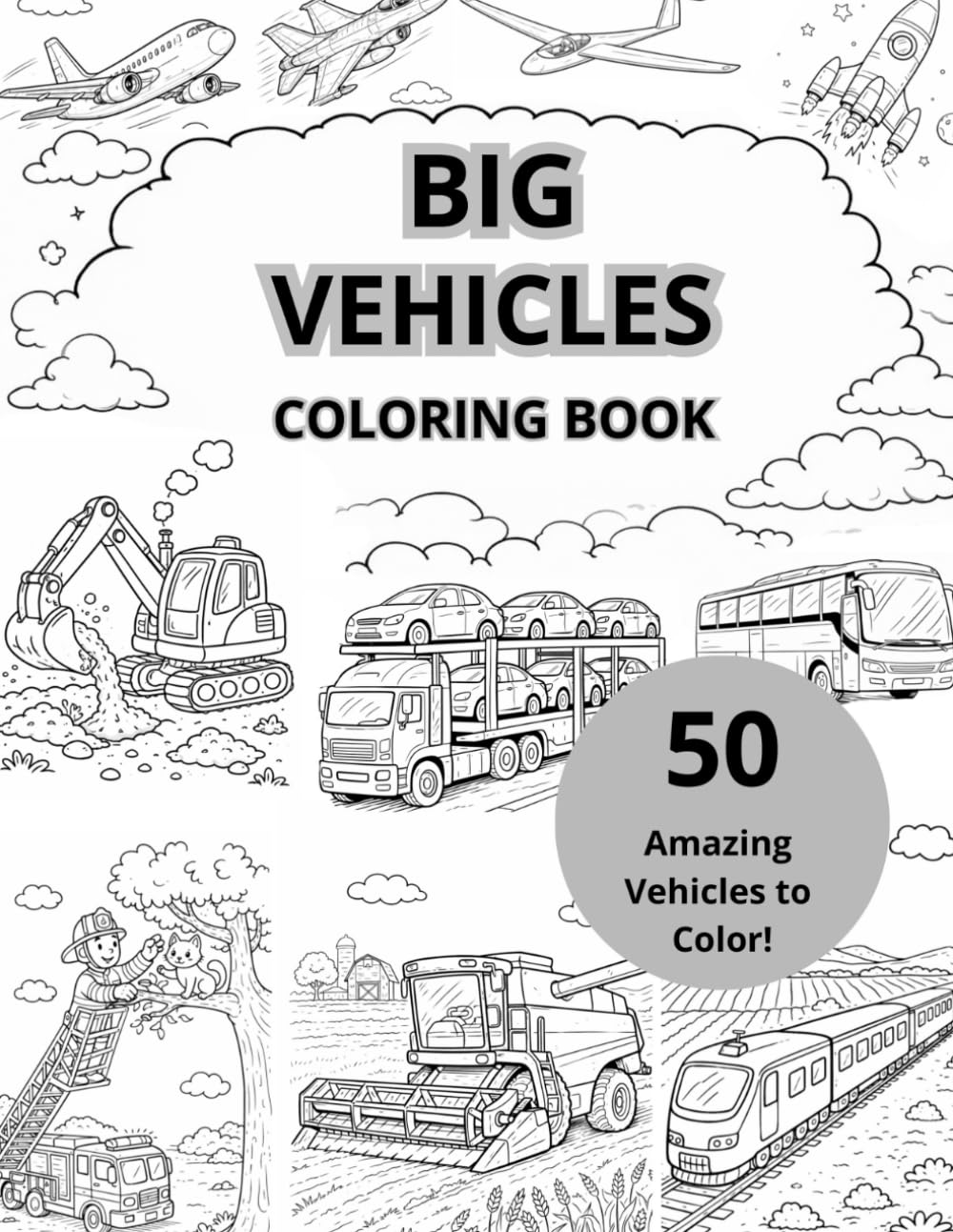 Vehicles Coloring Book for Kids: 50 Easy and Fun Cars, Trucks, Planes & More | Simple Designs for Toddlers and Preschoolers Ages 3-8