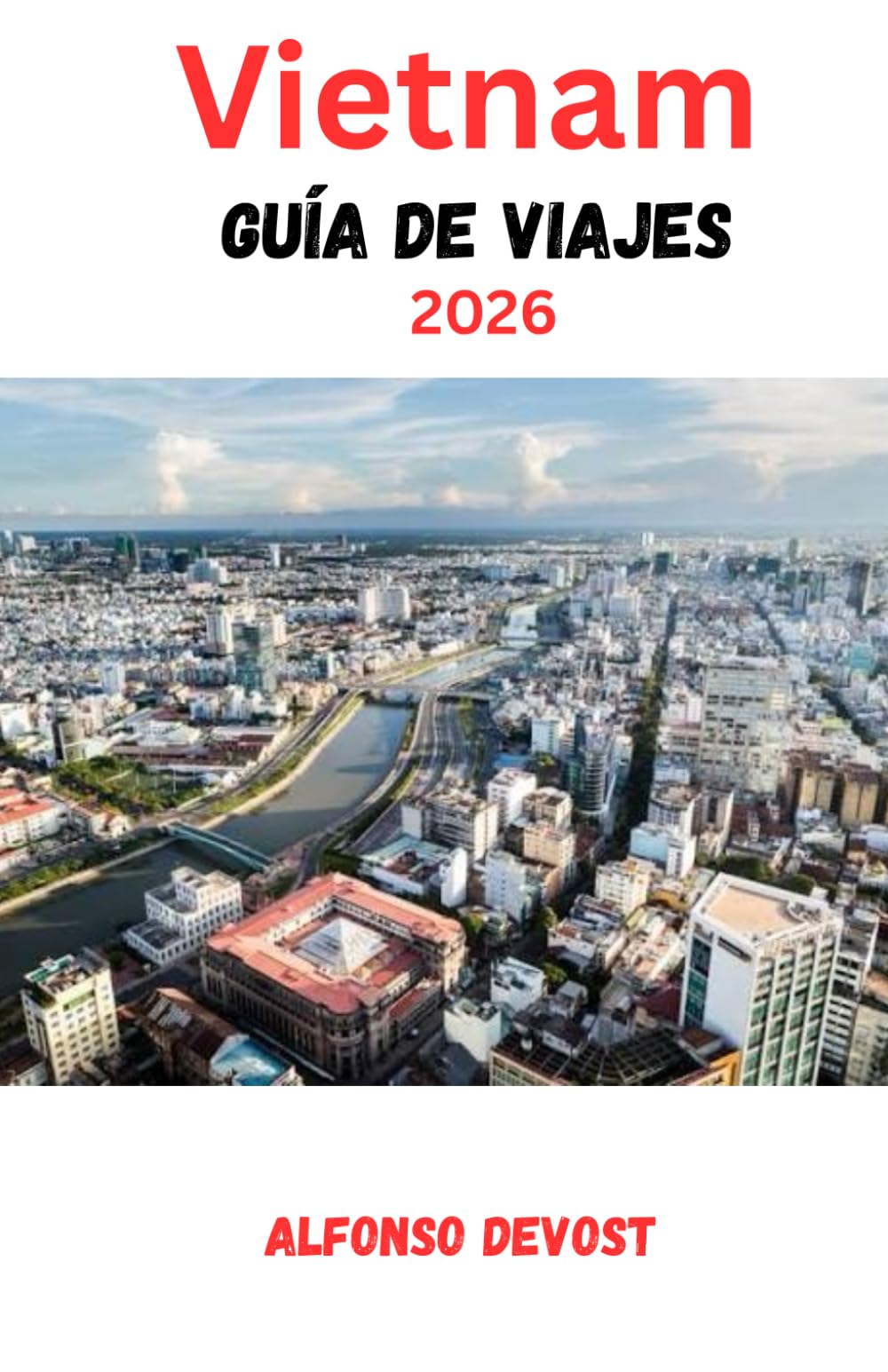 Vietnam Guía de viajes 2026