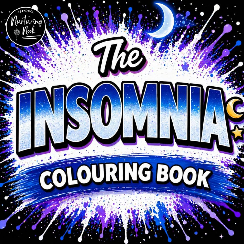 WOW! The Ultimate Insomnia Colouring Book: A Funny Adult Book for Sleepless Nights | Relaxing Patterns, Relatable Quotes & Easy Comfort Designs for When Your Brain Won’t Switch Off