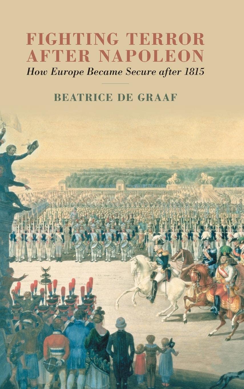 Fighting Terror after Napoleon by Beatrice de Graaf HARDBACK 9781108842068