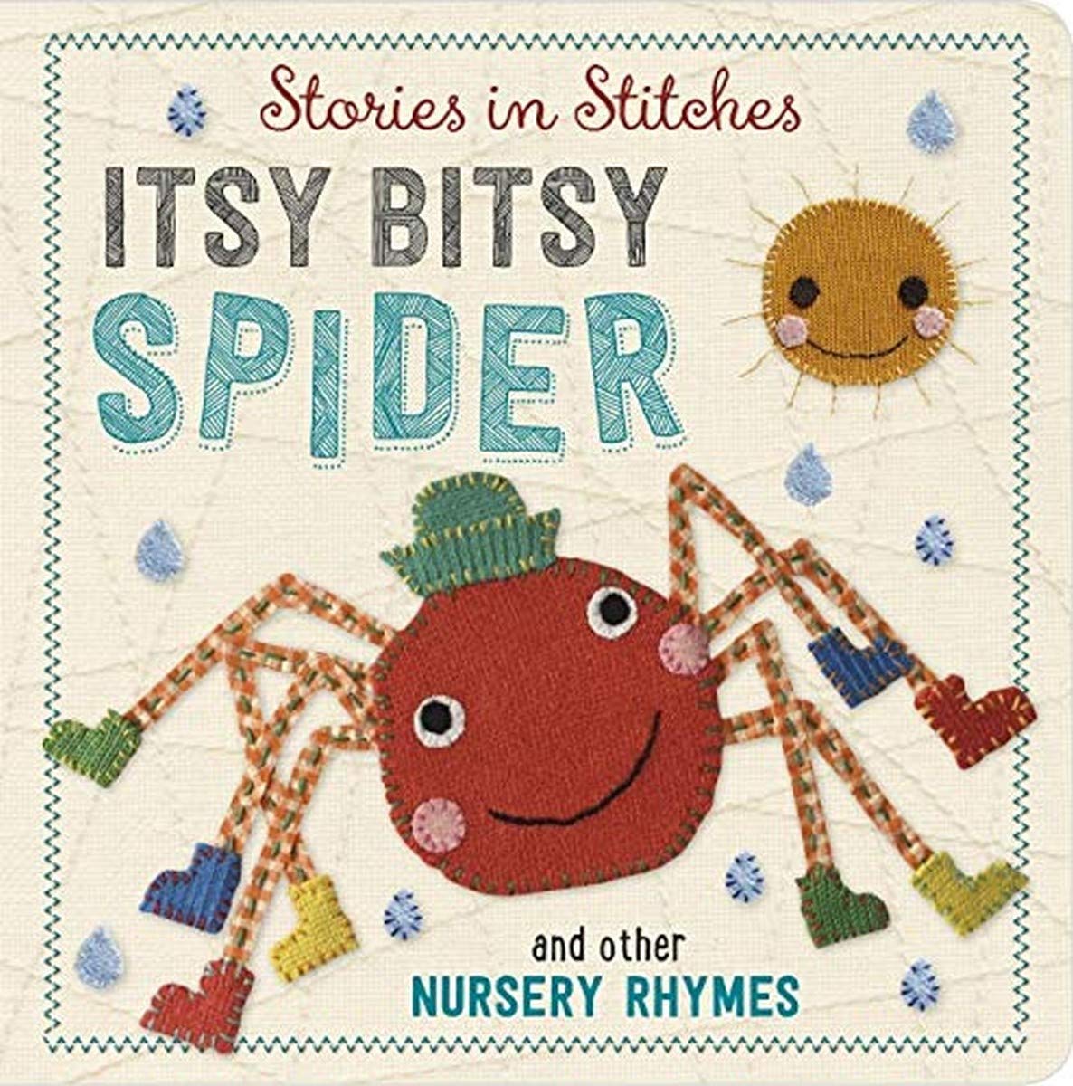 Itsy Bitsy Spider and Other Nursery Rhymes (Stories in Stitches)