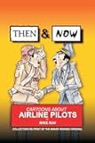 Then & Now: Cartoons About Airline Pilots