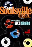 Soulsville U.S.A.: The Story Of Stax Records