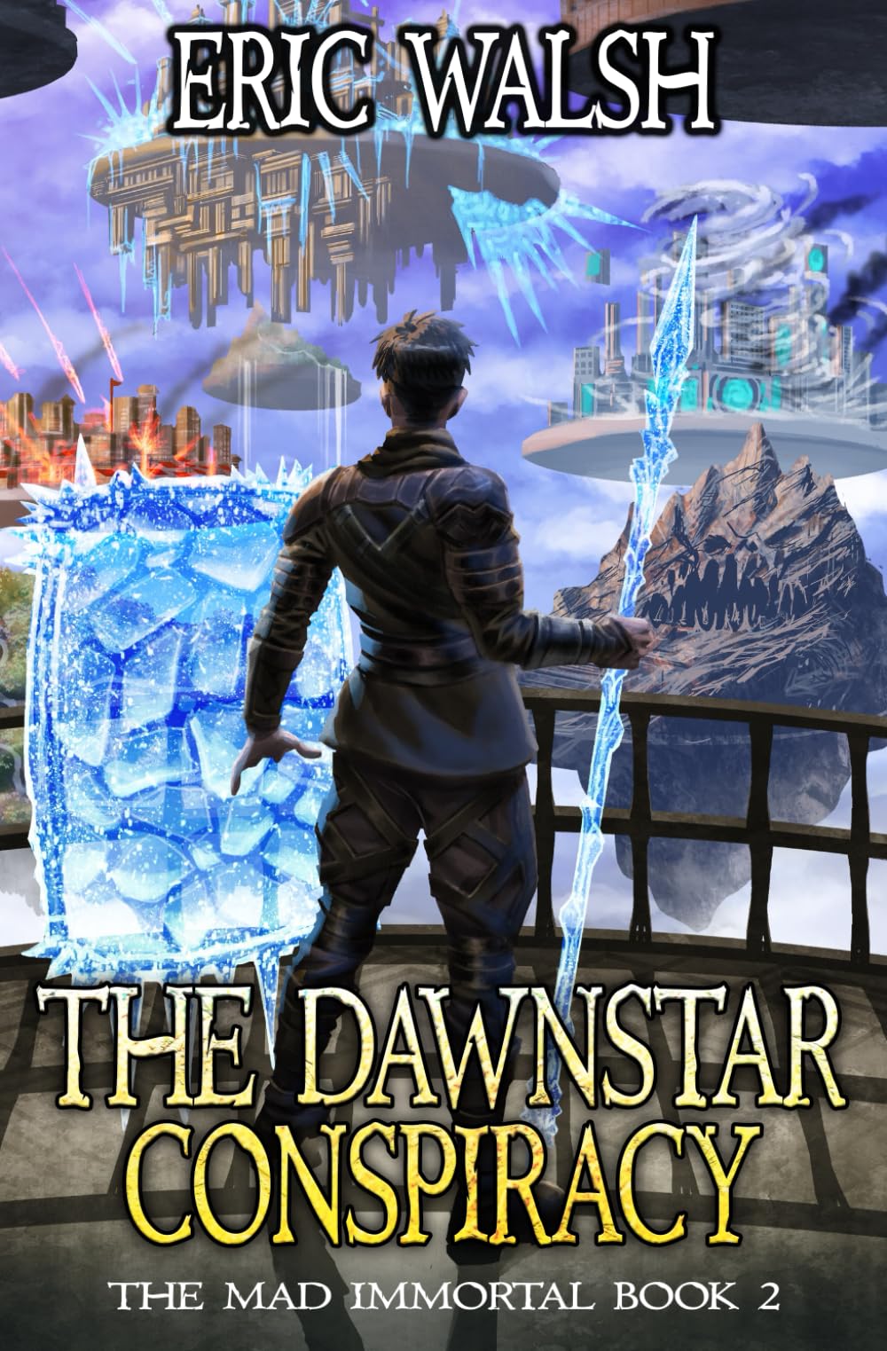 The Dawnstar Conspiracy: A LitRPG Adventure: 2 (The Mad Immortal)
