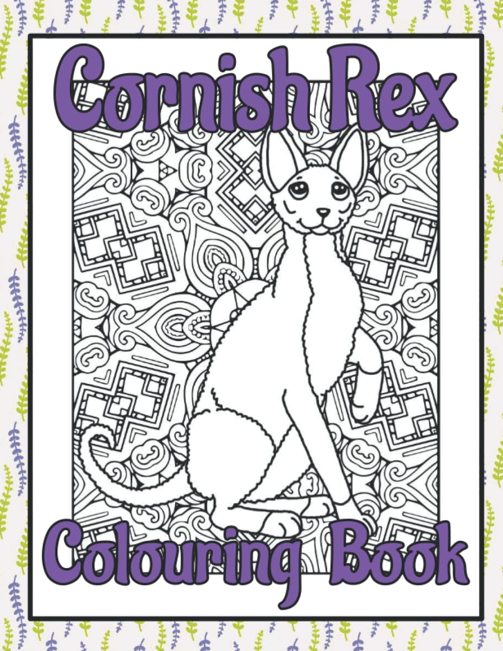 Cornish Rex Colouring Book: Cute cat gifts for cat lover (Cat Lovers Colouring Books)
