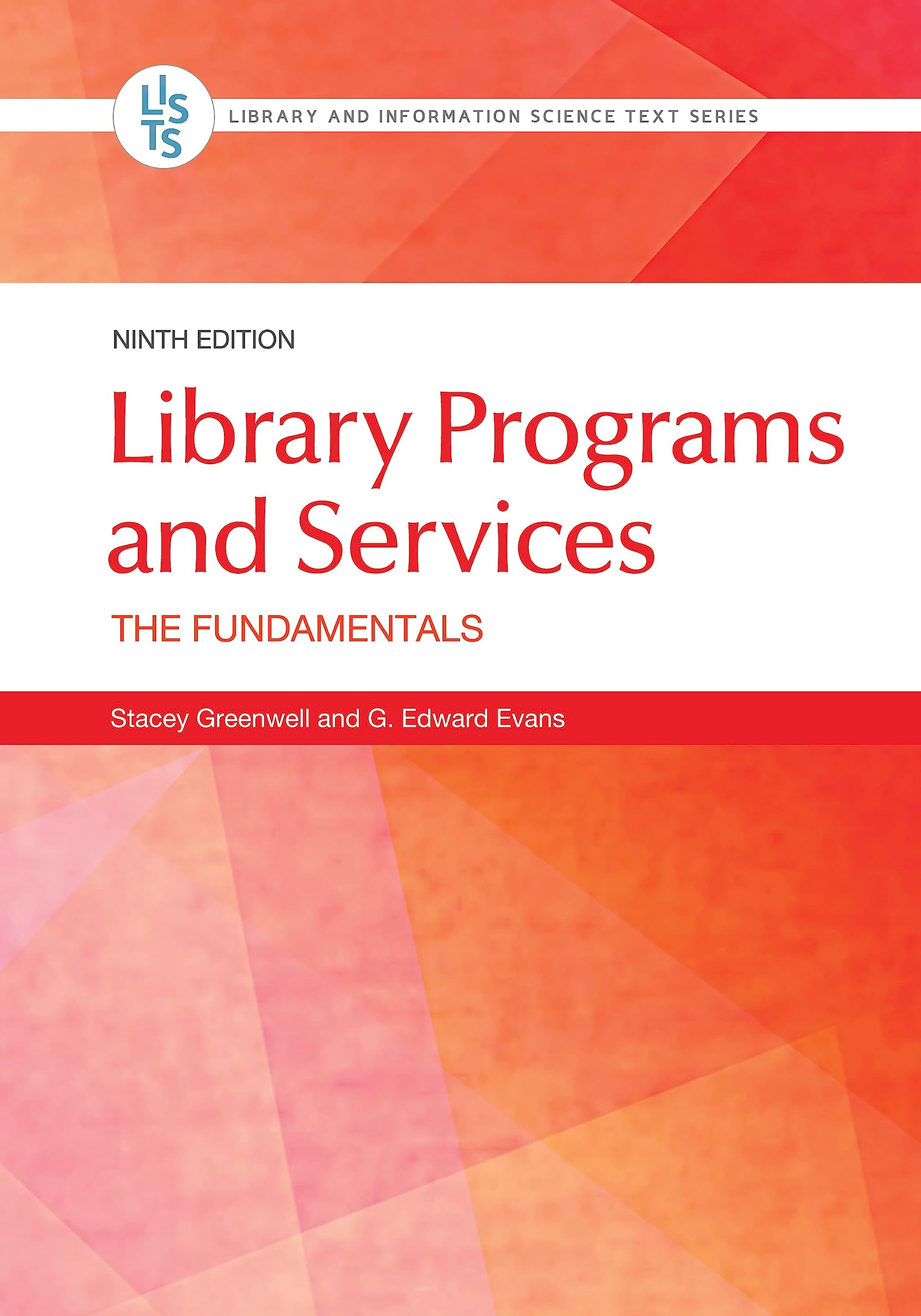 Library Programs and Services: The Fundamentals (Library and Information Science Text Series)