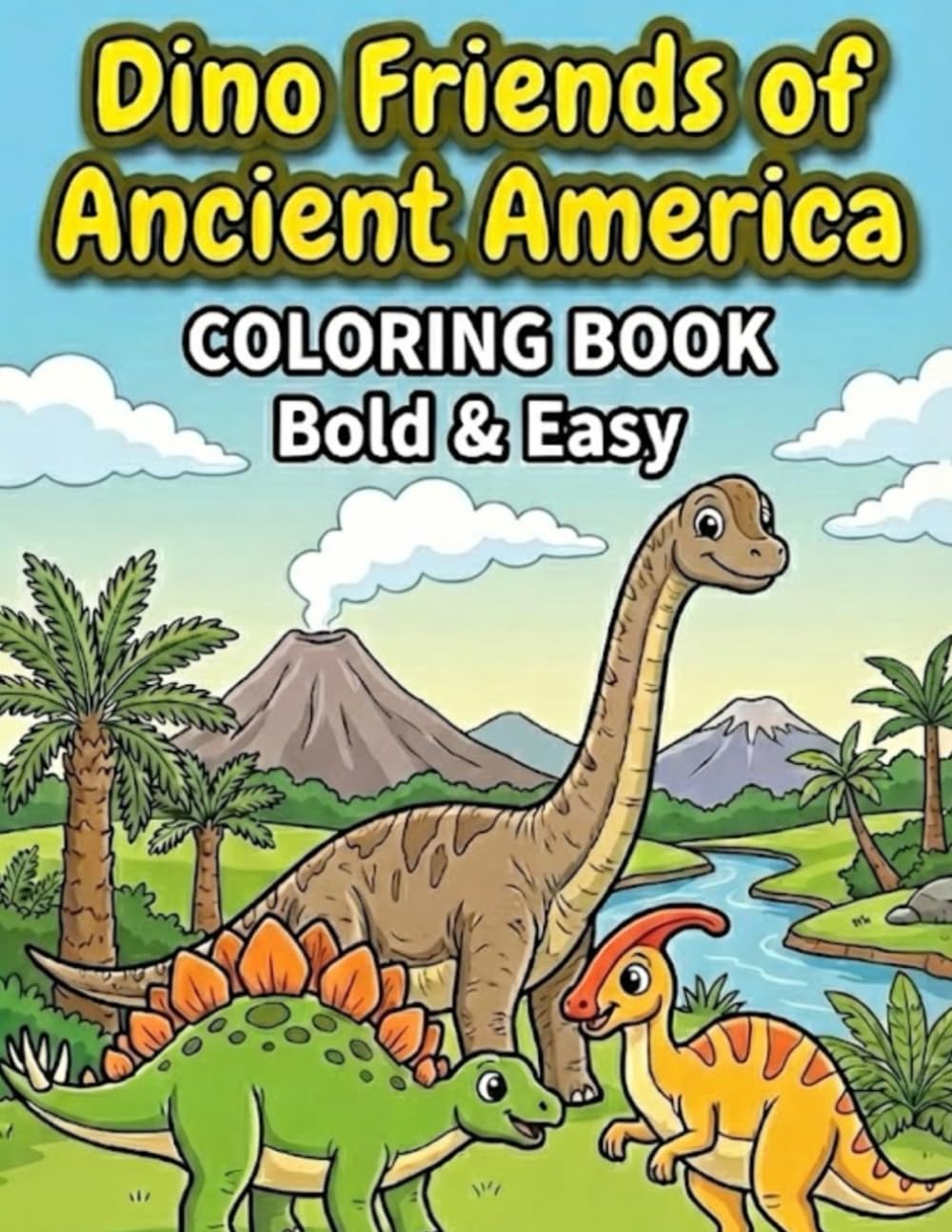 Gentle Giants: The Long-Necked Friends: Bold ＆Easy (Kawaii Prehistoric Adventure Series)