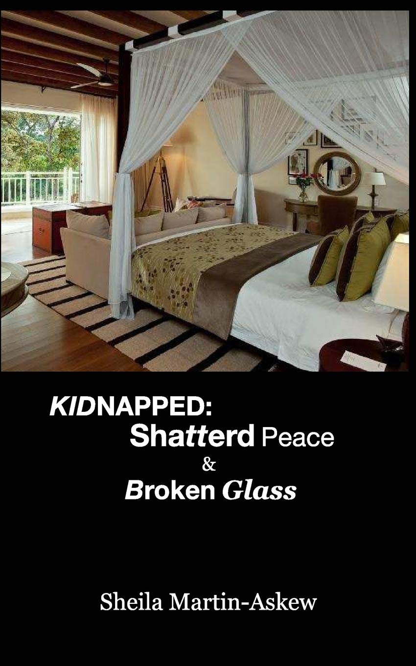KIDNAPPED: Shatterd Peace Broken Glass