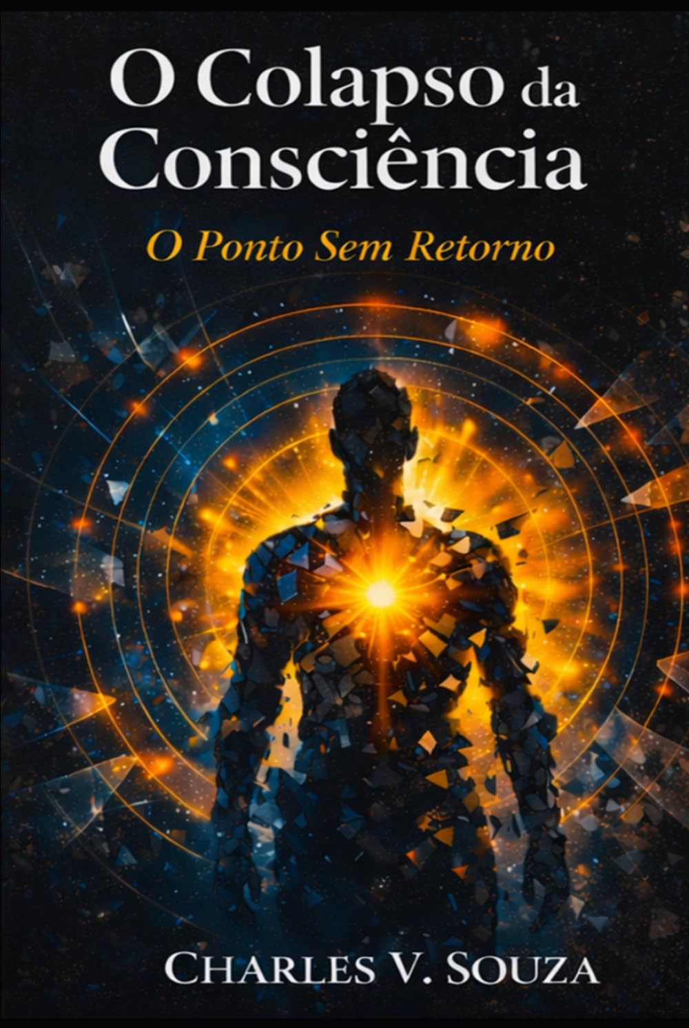 O colapso da consciência: O ponto sem retorno