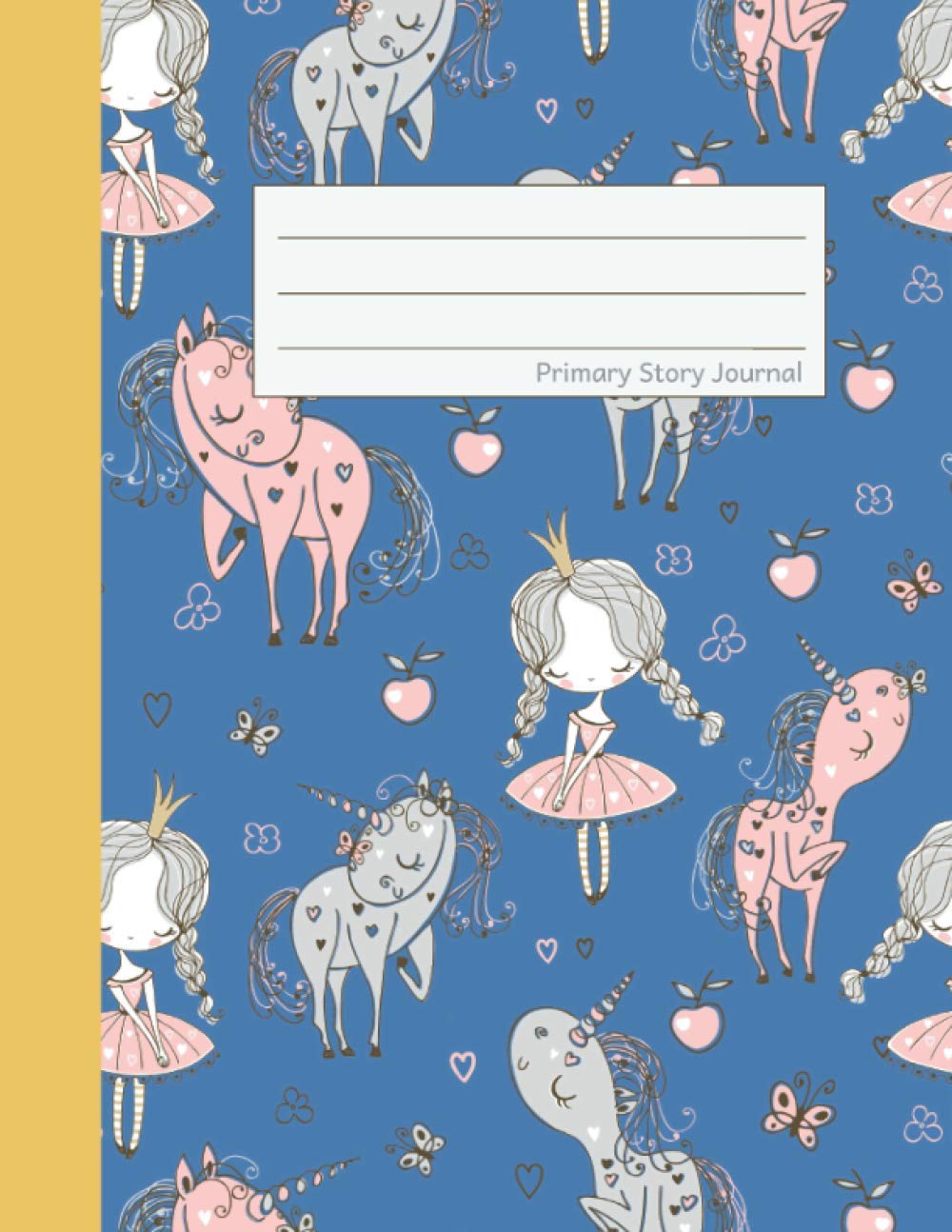 Primary Story Journal: Princess and unicorn. Composition notebook for handwriting practice and creative drawing. With blank spaces, spacious lines and ... students. 100 pages. Blue, pink and yellow.
