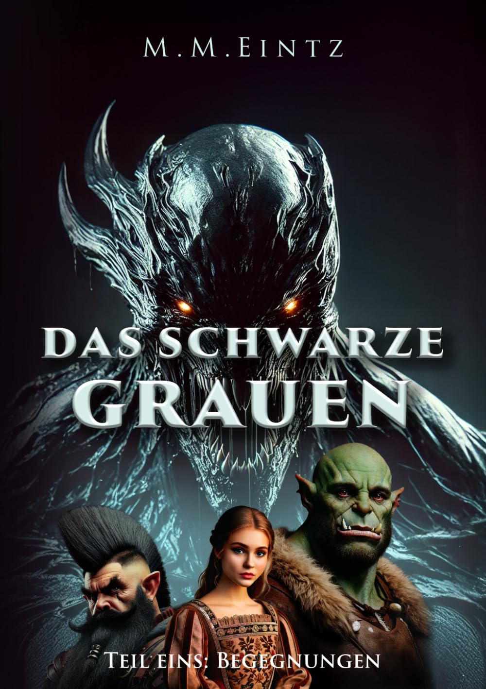 Das schwarze Grauen: Teil 1: Begegnungen