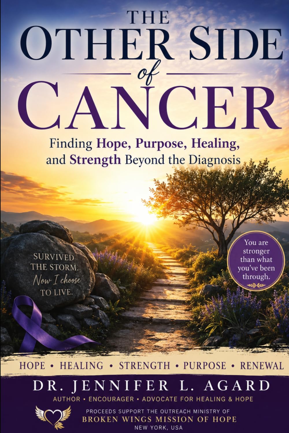 THE OTHER SIDE OF CANCER: Finding Hope, Purpose, Healing, and Strength Beyond the Diagnosis